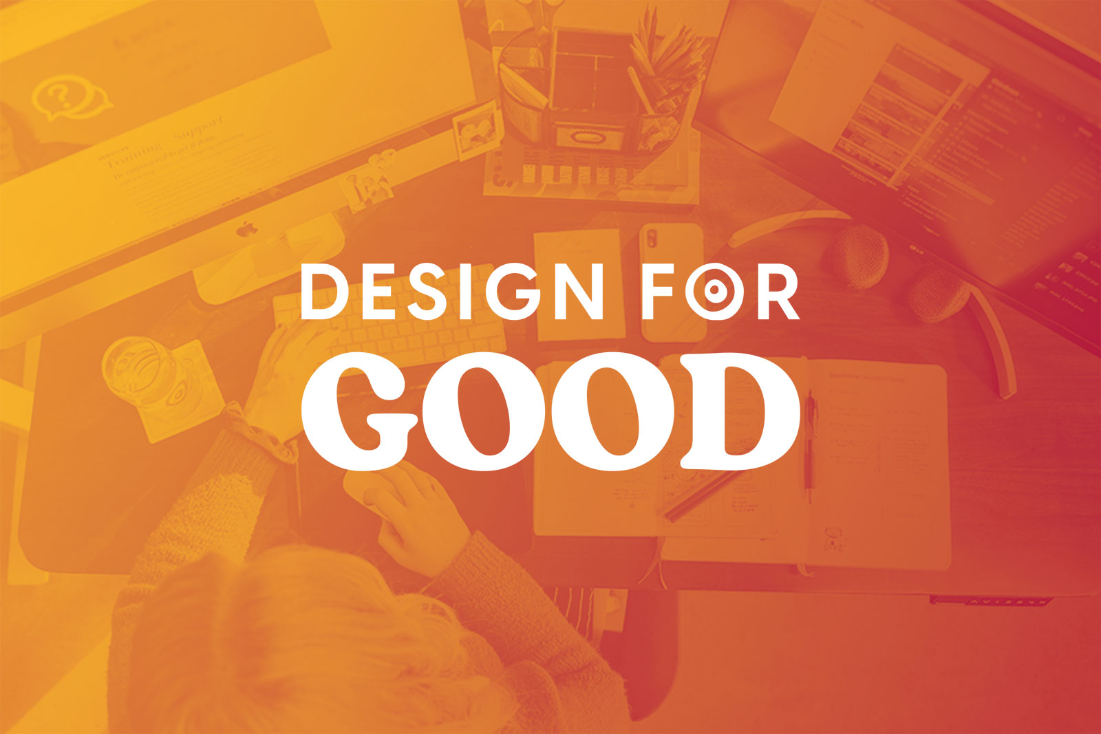 Design for Good 2022 — Now Accepting Applications!